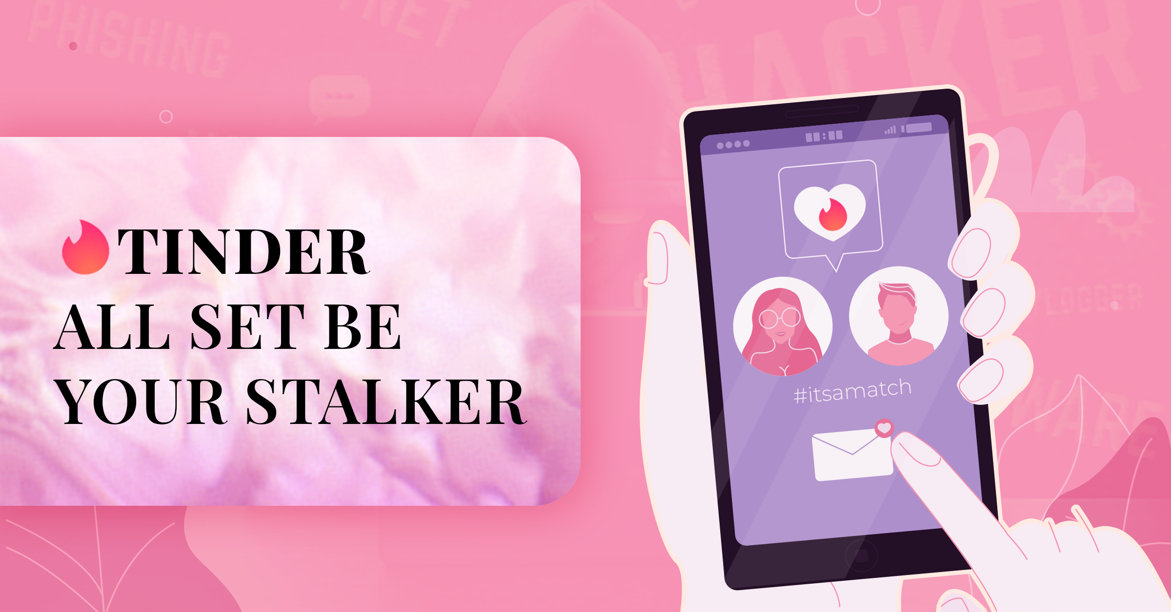 web banner for our blog - Tinder all set be your stalker