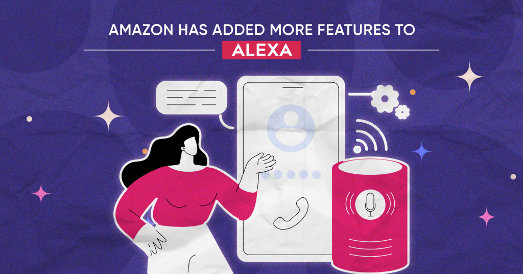web banner for - Amazon has added more features to Alexa