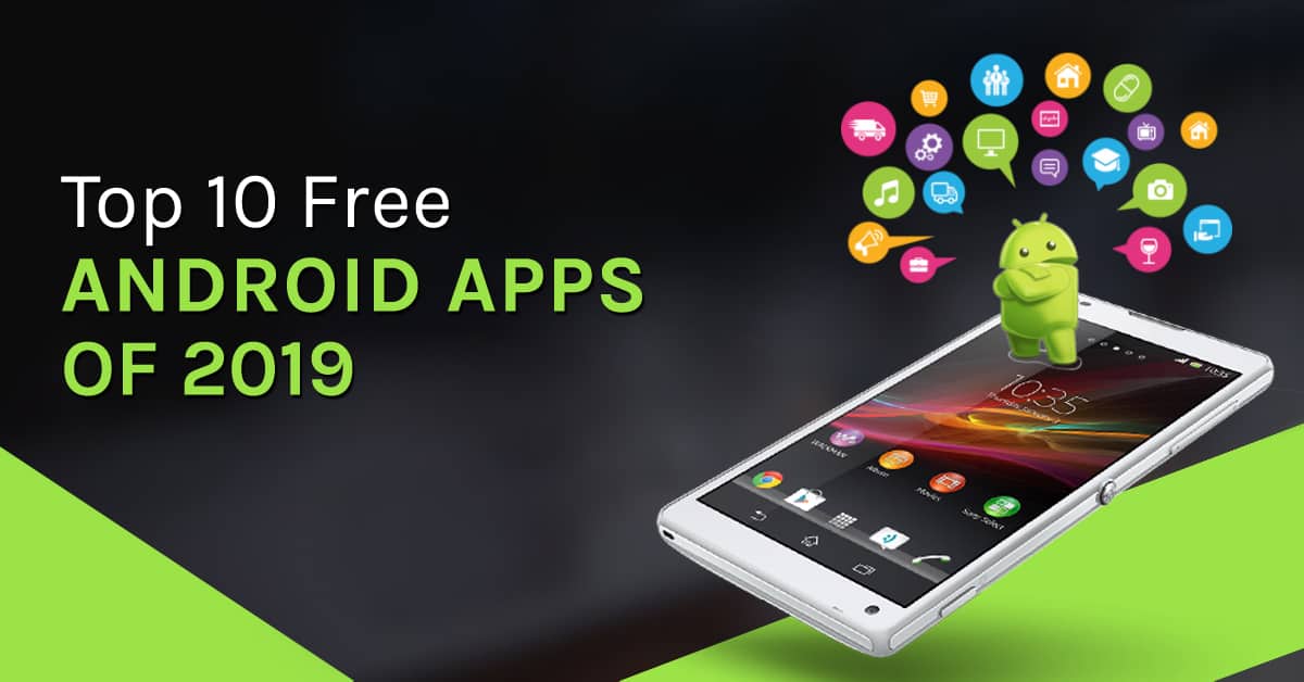 This graphic is a cover image to the blog Top 10 Free Android Apps of 2019