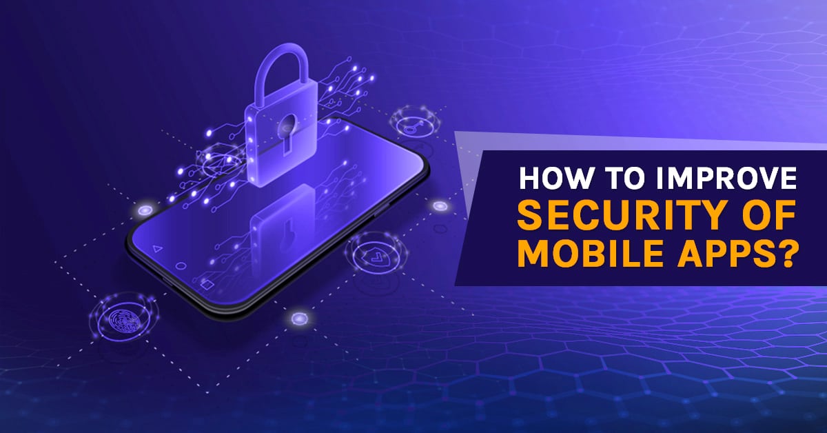 Graphic showing steps to improve security of mobile apps