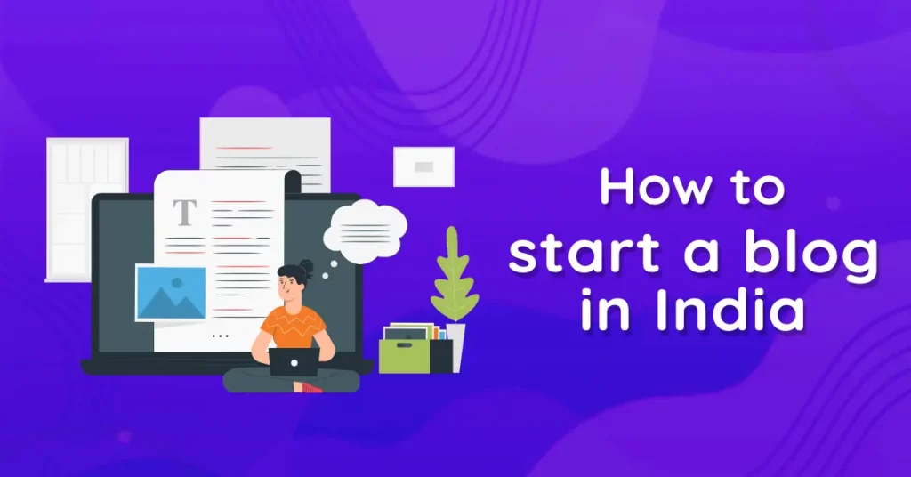 This is the cover image of our blog post - How to start a blog in India