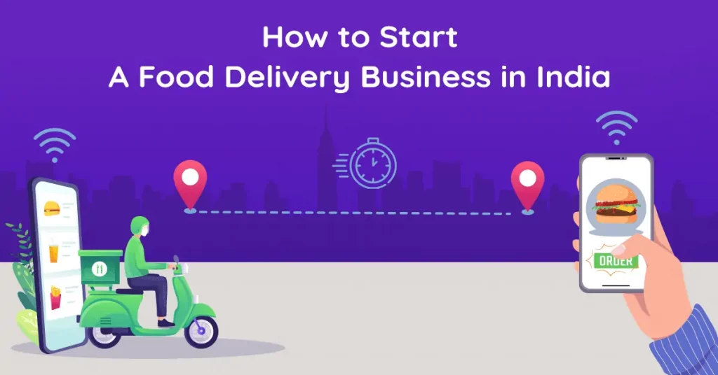 This is the featured image for the blog - How to start online food delivery business in India. It is a step-by-step guide of starting food delivery service