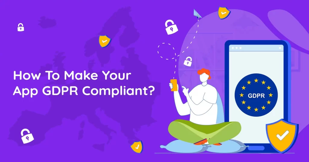 Feature image haveing a person holding a phone potraying how to make your app GDPR compliant.