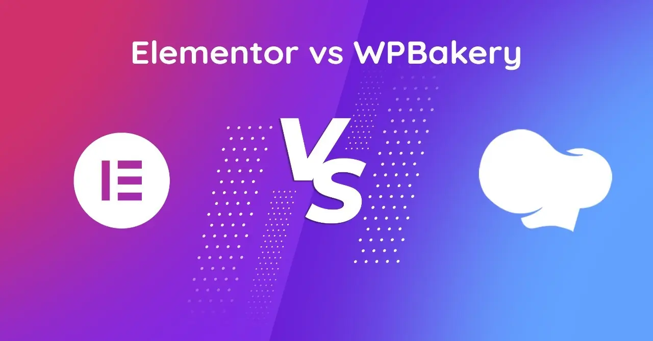 cover image for blog - Elementor vs WPBakery: The Ultimate Comparison