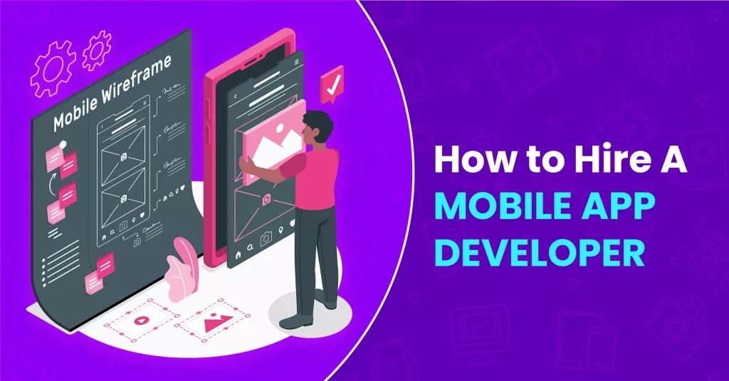 web banner for How to Hire A Mobile App Developer blog