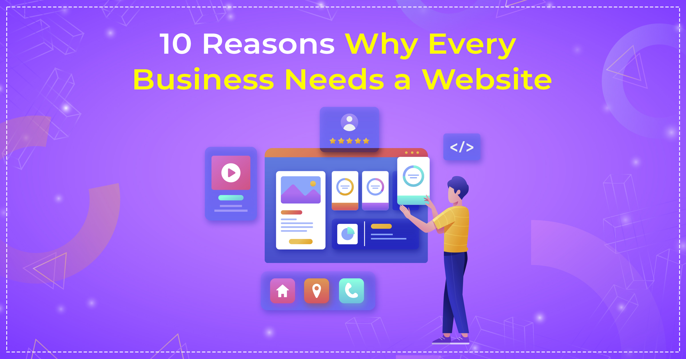 Featured image of our blog " 10 Reasons why every business needs a website"