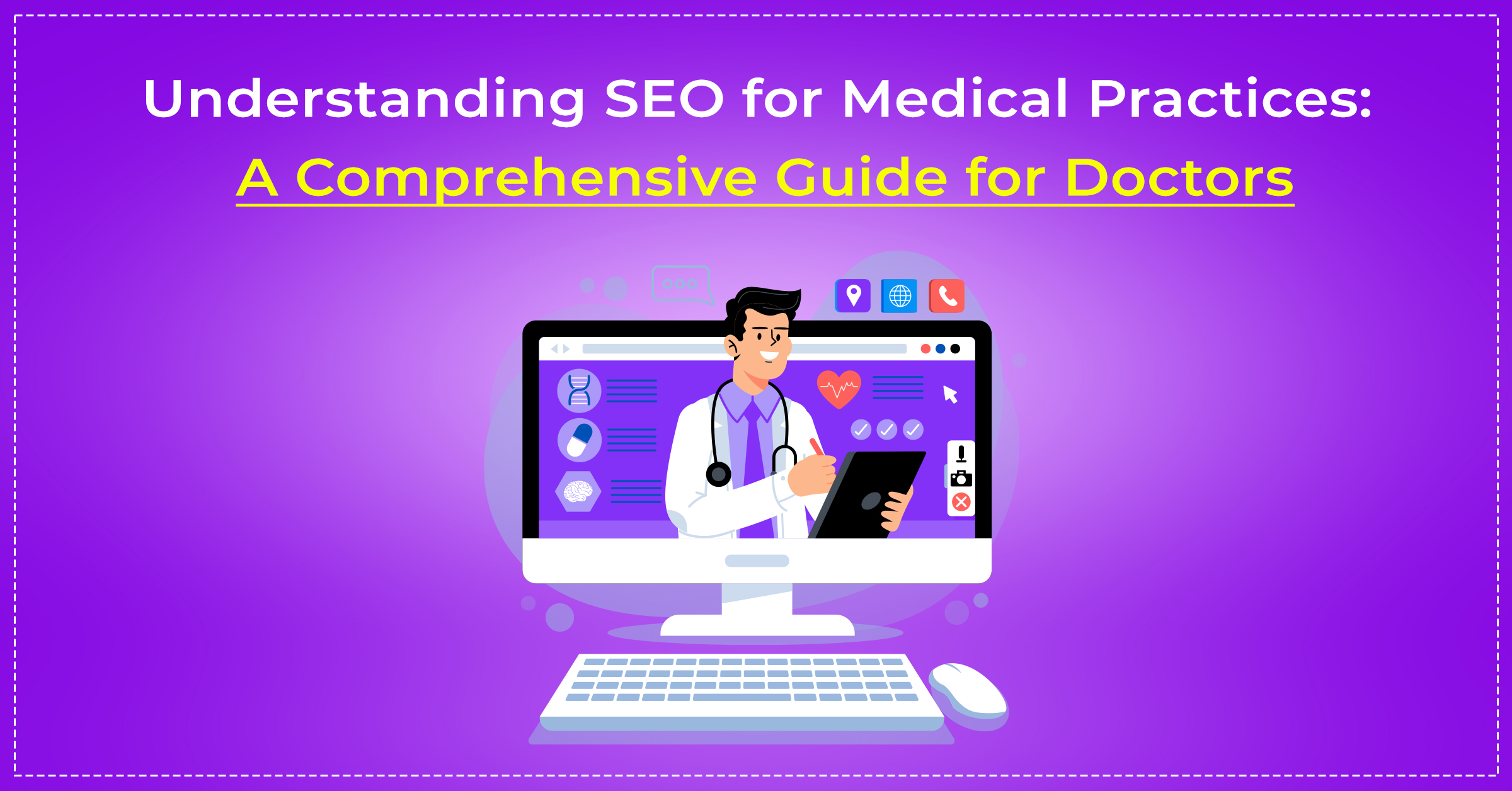 Featured image of our blog "Understanding SEO for Medical Practices: A comprehensive Guide for Doctors"